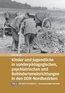 Kinder und Jugendliche in sonderpädagogischen, psychiatrischen und Behinderteneinrichtungen in den DDR-Nordbezirken (3)